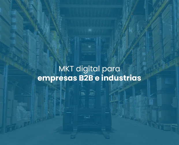 Marketing digital para empresas B2B e industrias